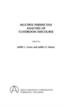 Paperback Multiple Perspective Analyses of Classroom Discourse Book