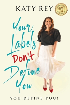 Paperback Your Labels Don't Define You: You Define You Book