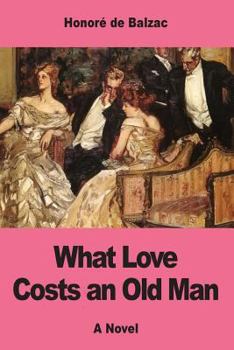 Paperback What Love Costs an Old Man Book