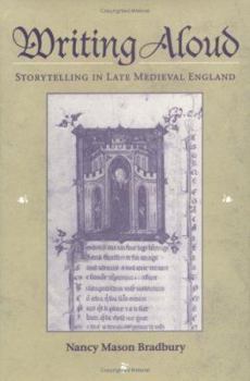 Hardcover Writing Aloud: Storytelling in Late Medieval England Book