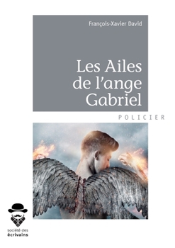 Paperback Les Ailes de l'ange Gabriel [French] Book