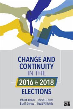 Paperback Change and Continuity in the 2016 and 2018 Elections Book