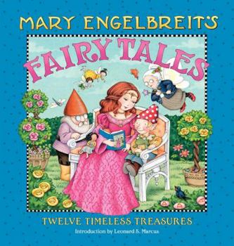 Hardcover Mary Engelbreit's Fairy Tales: Twelve Timeless Treasures Book