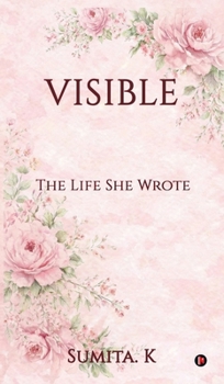 Hardcover Visible: The Life She Wrote Book