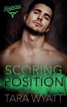 Scoring Position - Book #6 of the Dallas Longhorns