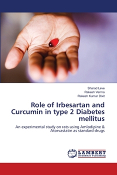 Paperback Role of Irbesartan and Curcumin in type 2 Diabetes mellitus Book