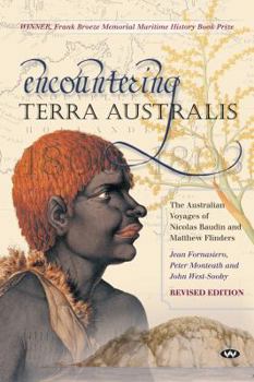 Paperback Encountering Terra Australis: The Australian Voyages of Nicolas Baudin and Matthew Flinders Book