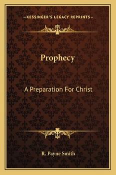 Paperback Prophecy: A Preparation For Christ Book