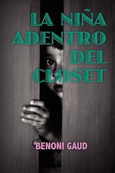 Paperback La Nina Adentro Del Closet (Spanish Edition) [Spanish] Book