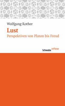 Paperback Lust: Perspektiven Von Platon Bis Freud [German] Book