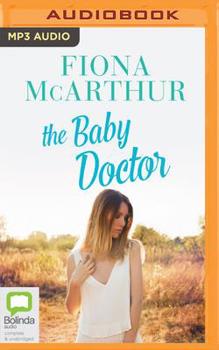 The Baby Doctor - Book #4 of the Aussie Outback Medical Romance