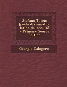 Paperback Stefano Tuccio [Poeta Drammatico Latino del SEC. 16] [Italian] Book