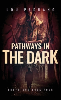Pathways in the Dark: Greystone Book Four
