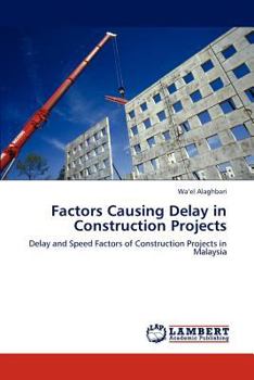 Paperback Factors Causing Delay in Construction Projects Book