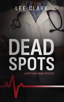 Dead Spots: A Matthew Paine Mystery