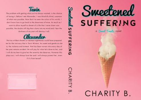 Sweetened Suffering (Sweet Treats Trilogy) - Book #2 of the Sweet Treats