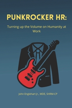 Paperback PunkRocker HR: Turning up the Volume on Humanity at Work Book