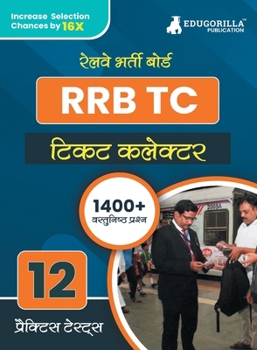 Paperback Rrb Tc: Ticket Collector Recruitment Exam Book 2023 (Hindi Edition) Railway Recruitment Board 12 Practice Tests (1400 Solved M [Hindi] Book