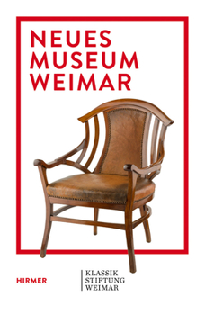 Paperback Neues Museum Weimar: Van de Velde, Nietzsche and the Modernism Around 1900 Volume 2 Book