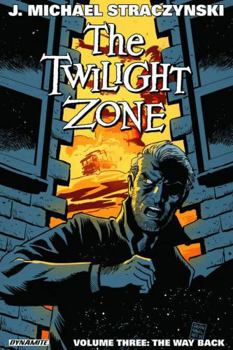 Paperback The Twilight Zone Volume 3: The Way Back Book