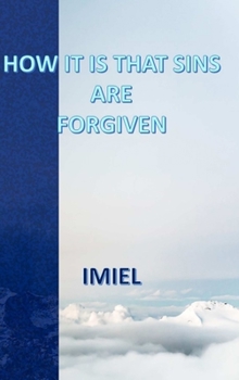 Hardcover How It Is That Sins Are Forgiven Book