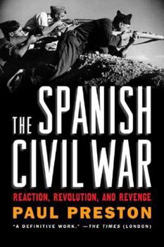Paperback The Spanish Civil War: Reaction, Revolution, and Revenge Book