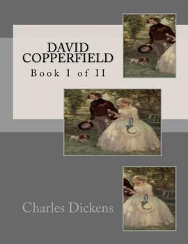 Paperback David Copperfield: Book I of II Book