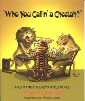 Paperback Who You Callin' a Cheetah? Book