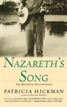 Nazareth's Song (Millwood Hollow Series #2) - Book #2 of the Millwood Hollow