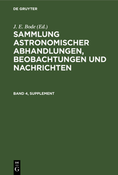 Hardcover Sammlung Astronomischer Abhandlungen, Beobachtungen Und Nachrichten. Band 4, Supplement [German] Book