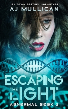 Paperback Escaping the Light: Abnormal Book 2 Book