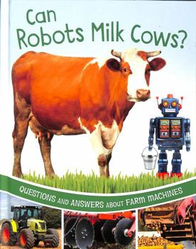 Hardcover Can Robots Milk Cows? Book