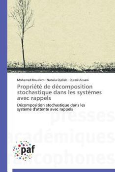 Paperback Propriété de Décomposition Stochastique Dans Les Systèmes Avec Rappels [French] Book