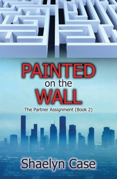 Paperback Painted on the Wall: The Partner Assignment (Book 2) Book