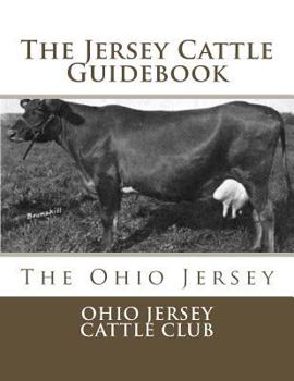 Paperback The Jersey Cattle Guidebook: The Ohio Jersey Book