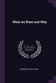 What We Want and Why