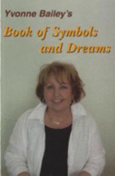 Paperback Yvonne Bailey's Book of Symbols and Dreams Book