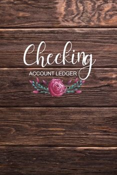 Paperback Checking Account Ledger: Record and Tracker Log Book, Personal Checking Account Transaction Register, Check & Debit Card Register Checkbook Book