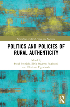 Hardcover Politics and Policies of Rural Authenticity Book