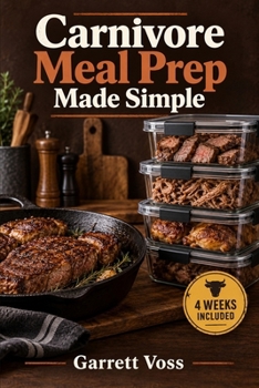 Carnivore Meal Prep Made Simple