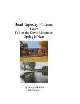 Paperback Bead Tapestry Patterns loom Fall at the davis mountains spring is near [Large Print] Book