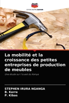 Paperback La mobilité et la croissance des petites entreprises de production de meubles [French] Book