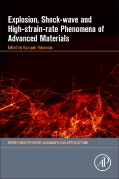 Paperback Explosion, Shock-Wave and High-Strain-Rate Phenomena of Advanced Materials Book