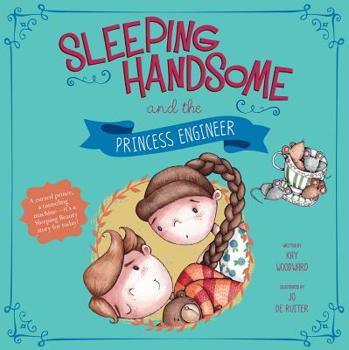 Hardcover Sleeping Handsome and the Princess Engineer Book