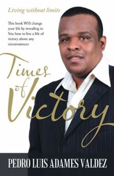 Paperback Times of Victory: Living Without Limits Book