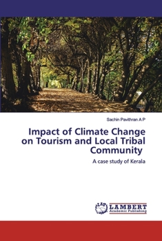 Paperback Impact of Climate Change on Tourism and Local Tribal Community Book