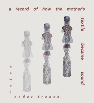 Paperback A Record of How the Mother's Textile Became Sound Book