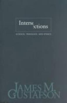 Paperback Intersections: Science, Theology, and Ethics Book