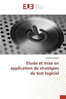 Paperback Etude Et Mise En Application de Stratégies de Test Logiciel [French] Book