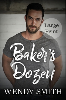 Baker's Dozen: Large Print Edition (Copper Creek)